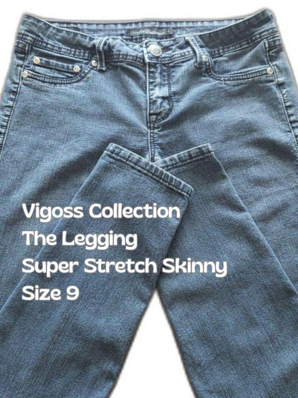 Vigoss The Legging Super Stretch Skinny Jeans Dark Wash Size 9